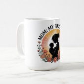 Moeder mijn eerste liefde koffiemok (Voorkant links)