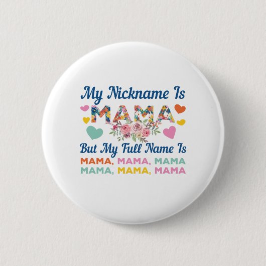 Moeder mijn naam is mama Birthday Ronde Button 5,7 Cm (Voorkant)
