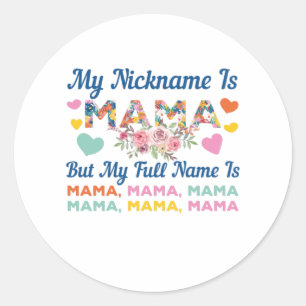 Moeder mijn naam is mama Birthday Ronde Sticker