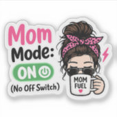 Moeder Modus AAN - Grappig Moederdag Cadeau Sticker (Voorkant)