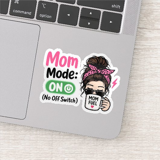 Moeder Modus AAN - Grappig Moederdag Cadeau Sticker (Detail)