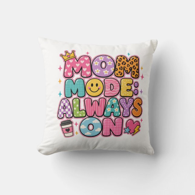 Moeder Modus Altijd Aan, Moederdag Cadeau Kussen (Voorkant)