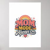 Moeder Modus Altijd Aan Retro Moederdag Cadeau Poster (Voorkant)