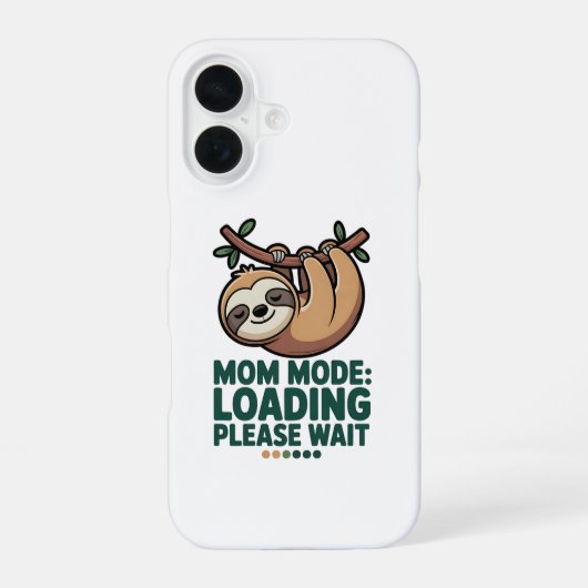Moeder Modus Laden Even Geduld Cute Luiaard Grappi iPhone 16 Hoesje (Achterkant)