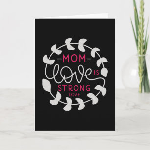 Moeder - Moederliefde is sterke liefde Kaart