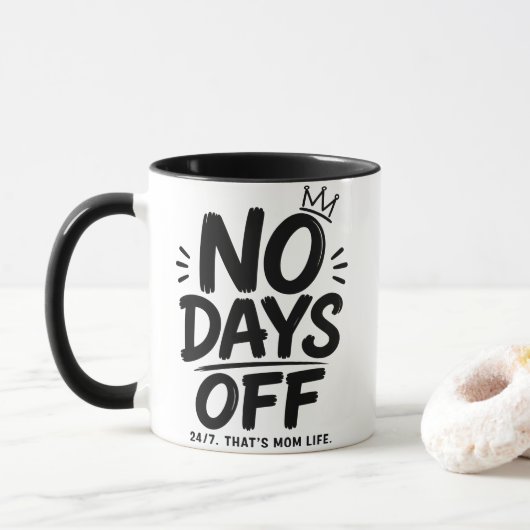 Moeder mok zonder vrije dagen 24/7 Moeder Leven (Met donut)