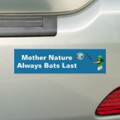 Moeder Natuur Altijd laatste vlekken Bumpersticker (Op auto)