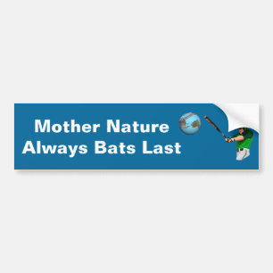 Moeder Natuur Altijd laatste vlekken Bumpersticker