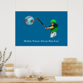 Moeder Natuur Altijd laatste vlekken Poster (Keuken)