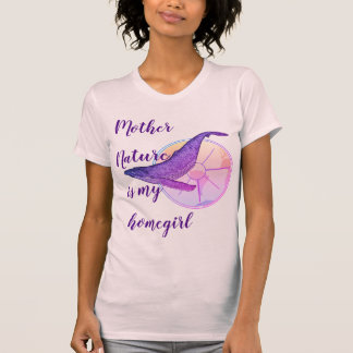 Moeder Natuur is mijn thuisbasis T-shirt