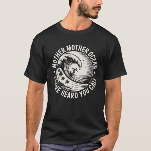 Moeder Ocean, ik heb je horen roepen T-shirt (Voorkant)