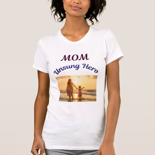 Moeder, onbezongen held t-shirt (Voorkant)