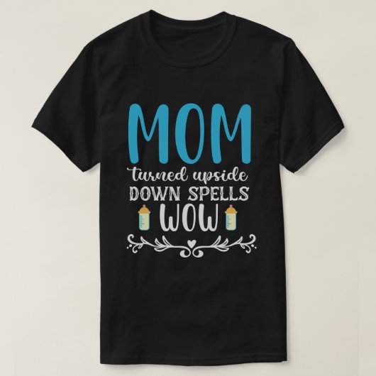 Moeder ondersteboven gespeld is wow t-shirt (Design voorkant)