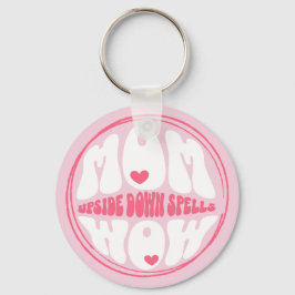 Moeder ondersteboven spreuken wow, Schattige roze  Sleutelhanger