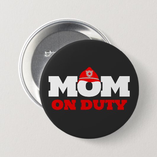 Moeder op dienst brandweerman partij Button (Voorkant /achterkant)