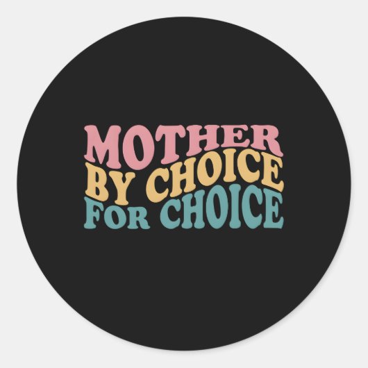 Moeder op keuze Pro - Keuze Feminist Ri Ronde Sticker (Voorkant)
