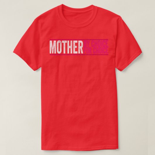 Moeder op keuze Pro - Keuze Feminist Ri T-shirt (Design voorkant)