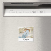 Moeder Opgericht Foto Cadeau Magneet (Insitu (Vaatwasser))
