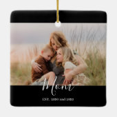 Moeder Opgericht Zwart Wit Elegant Script Foto Keramisch Ornament (Achterkant)
