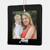 Moeder Opgericht Zwart Wit Script Foto Keramisch Ornament (Links)