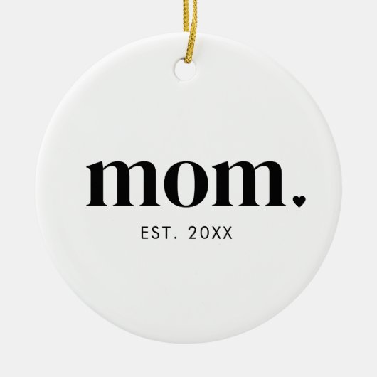 Moeder Oprichtingsjaar Keramisch Ornament (Voorkant)
