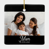 Moeder Oprichtte Zwart Wit Script Foto Keramiek O Keramisch Ornament (Achterkant)