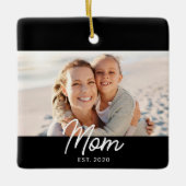Moeder Oprichtte Zwart Wit Script Foto Keramisch Ornament (Voorkant)