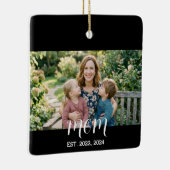 Moeder Oprichtte Zwart Wit Script Foto Keramisch Ornament (Rechts)