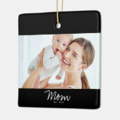Moeder Oprichtte Zwart Wit Script Foto Keramisch Ornament (Links)