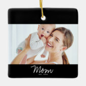 Moeder Oprichtte Zwart Wit Script Foto Keramisch Ornament (Voorkant)