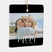 Moeder Oprichtte Zwart Wit Script Foto Keramisch Ornament (Rechts)