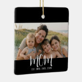 Moeder Oprichtte Zwart Wit Script Foto Keramisch Ornament (Rechts)