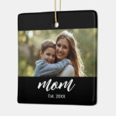Moeder Oprichtte Zwart Wit Script Foto Keramisch Ornament (Links)