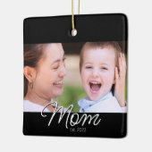 Moeder Oprichtte Zwart Wit Script Foto Keramisch Ornament (Links)