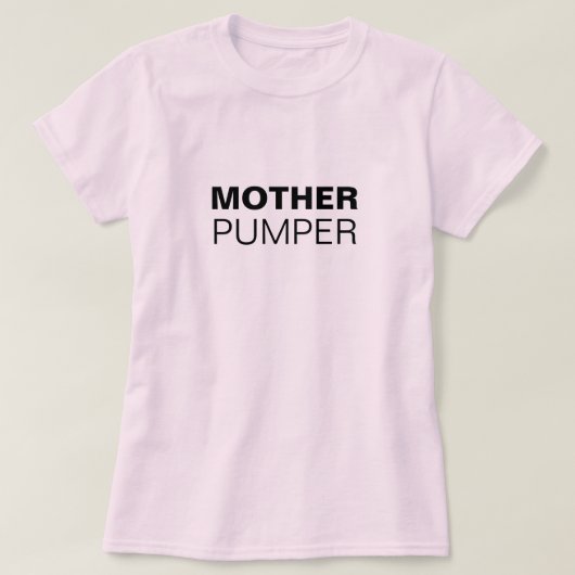 Moeder Pumper grappige borstvoeding T-shirt (Design voorkant)