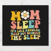 Moeder Slaap Grappig Moederdag Groovy Retro Bier Etiket (Enkel label)