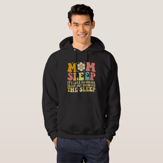 Moeder Slaap Grappig Moederdag Groovy Retro Hoodie (Voorkant volledig)