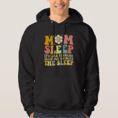 Moeder Slaap Grappig Moederdag Groovy Retro Hoodie (Voorkant)