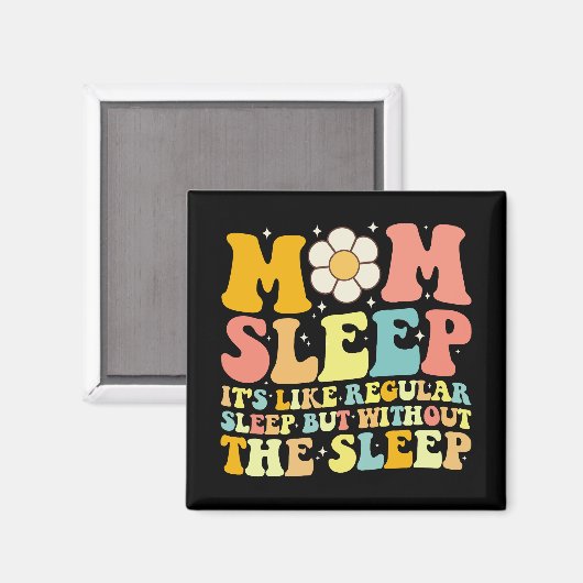 Moeder Slaap Grappig Moederdag Groovy Retro Magneet (Voorkant / Achterkant)