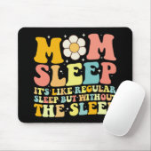 Moeder Slaap Grappig Moederdag Groovy Retro Muismat (Met muis)