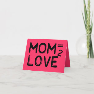 Moeder staat gelijk aan liefde vierkant roze kaart