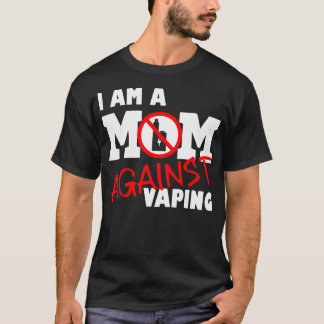 Moeder tegen vaping anti-vape stoppen met vaping,  t-shirt