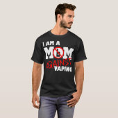 Moeder tegen vaping anti-vape stoppen met vaping,  t-shirt (Voorkant volledig)