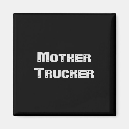 Moeder Trucker grappige koele Tekst Magneet (Voorkant)