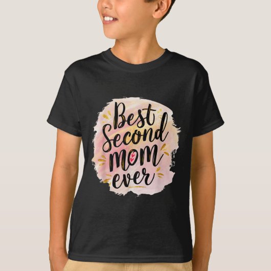 Moeder tweede moeder ooit moederdag t-shirt (Voorkant)