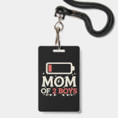 Moeder van 2 jongens Lage batterij Grappige Moeder Badge (Voorzijde met lanyard)