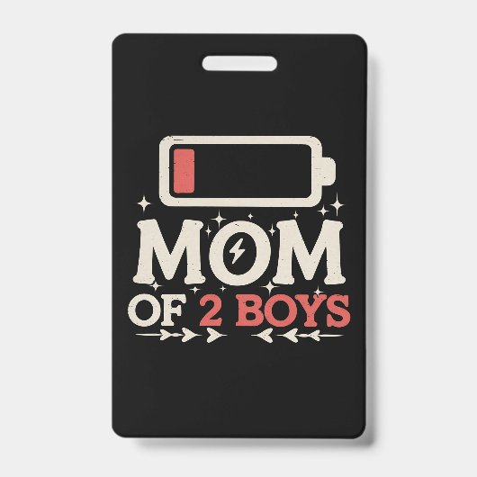 Moeder van 2 jongens Lage batterij Grappige Moeder Badge (Voorzijde)