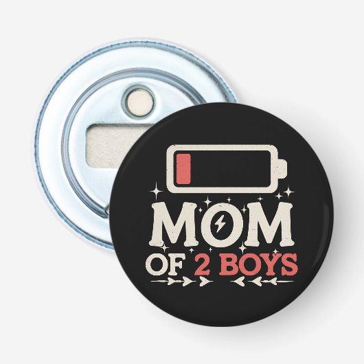 Moeder van 2 jongens Lage batterij Grappige Moeder Button Flesopener (Voorkant)