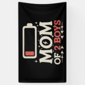 Moeder van 2 jongens Lage batterij Grappige Moeder Spandoek (Verticaal)