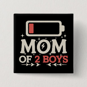 Moeder van 2 jongens Lage batterij Grappige Moeder Vierkante Button 5,1 Cm